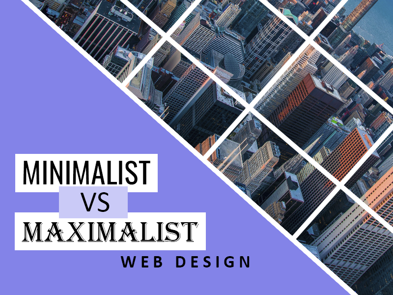 Minimalism and Maximalism