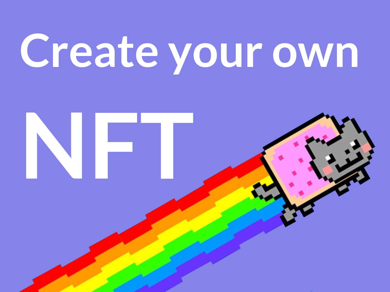 How to Create Your Own NFT