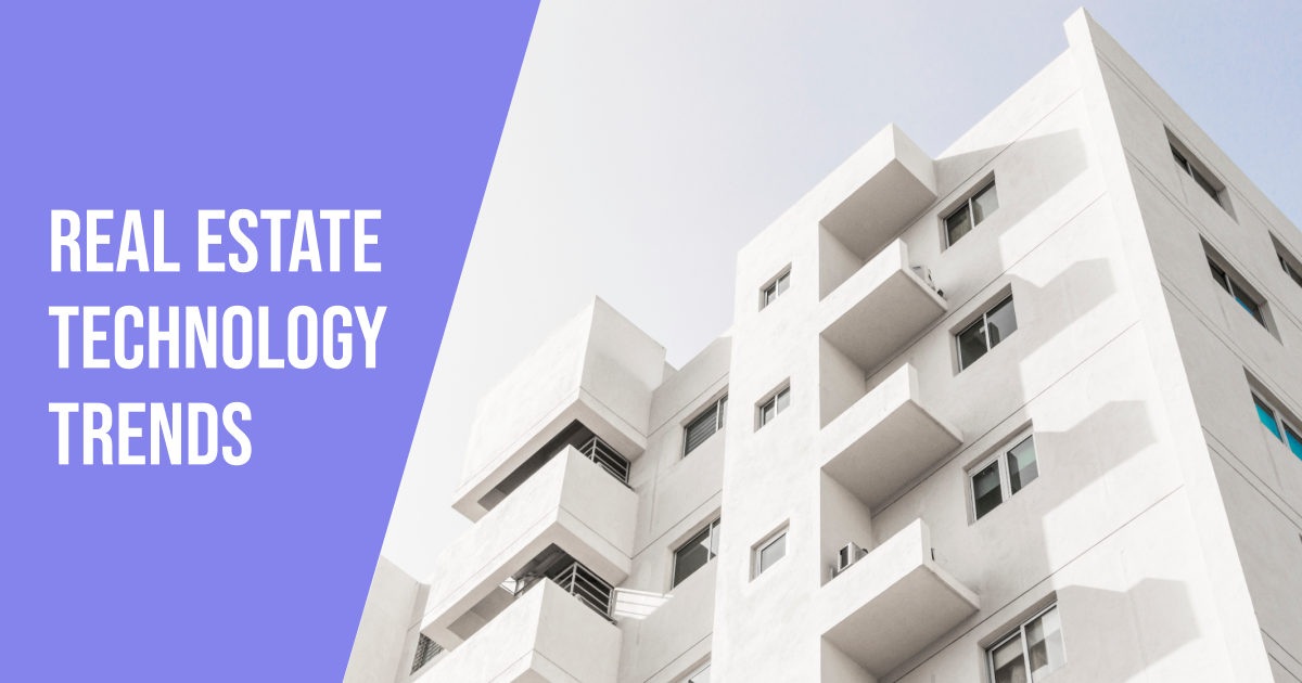 Top 10 real estate technology trends in 2022–2025  Geniusee